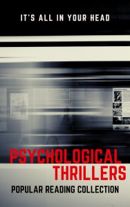 Read more about the article It’s All in Your Head: Psychological Thrillers and the Unreliable Narrator